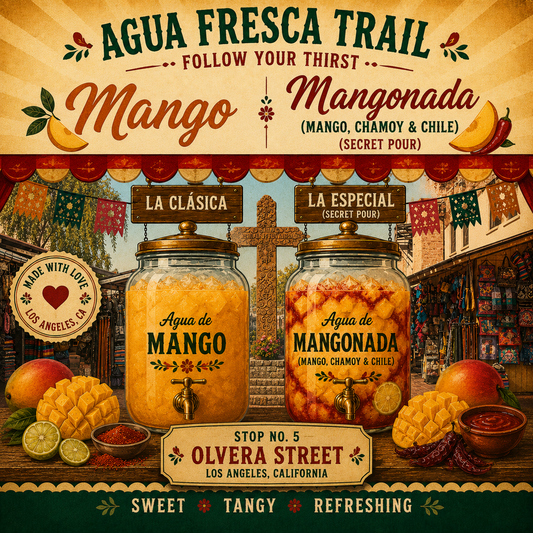 Stop 5, Olvera Street. Mangonada and mango agua fresca jars