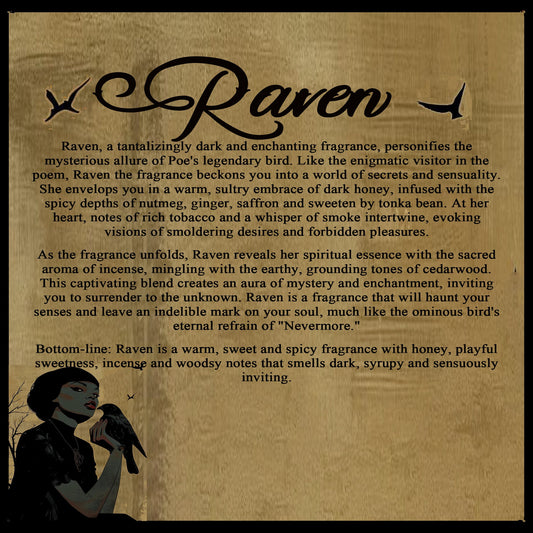 Raven -  Dark, Syrupy, and Bold - Dark Honey, Incense, Spices